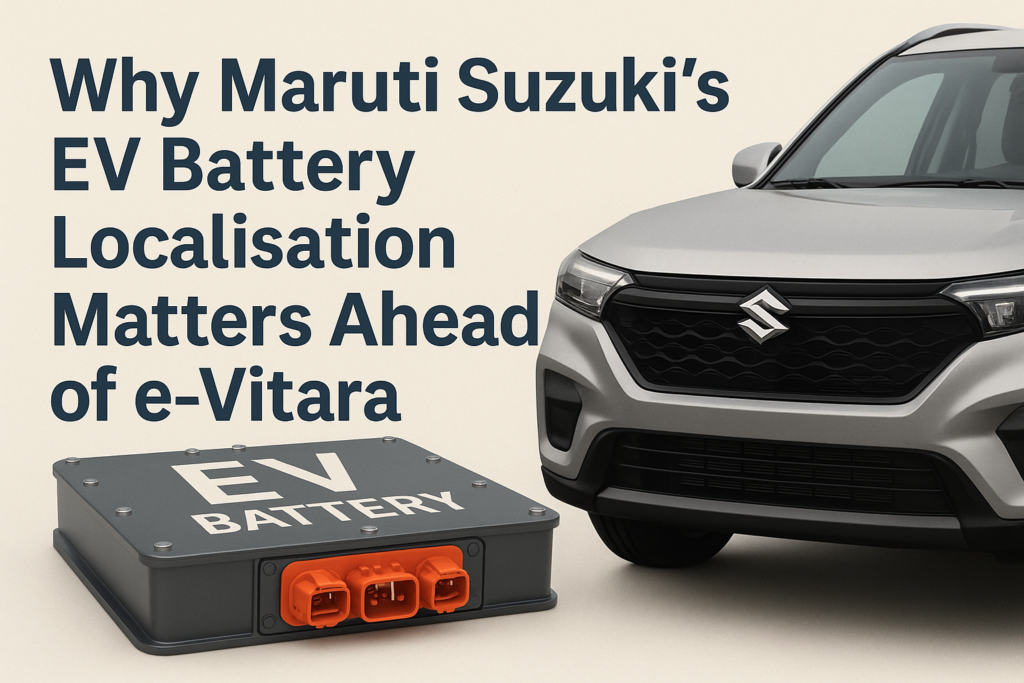Maruti Suzuki advances its EV strategy by localising battery production ahead of the e-Vitara electric SUV launch in India.